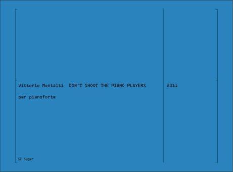 Don't Shoot The Piano Players 