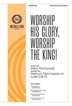 Worship His Glory, Worship the King! 