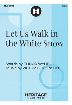 Let Us Walk in the White Snow 