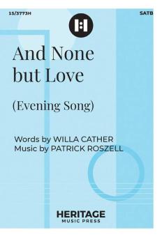And None but Love 
