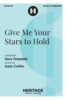 Give Me Your Stars to Hold 