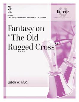 Fantasy on The Old Rugged Cross"" 