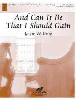 And Can It Be That I Should Gain 