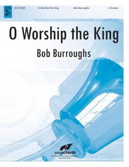 O Worship the King 