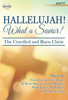 Hallelujah! What a Savior! 