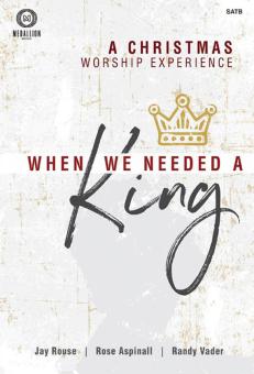 When We Needed a King 