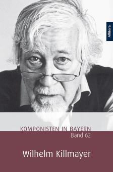 Komponistinnen und Komponisten in Bayern 62: Wilhelm Killmayer 