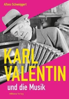 Karl Valentin und die Musik 