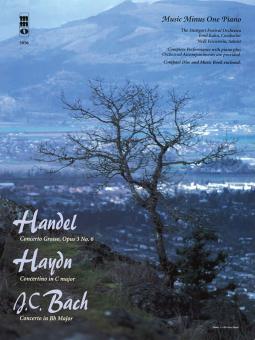 Händel: Concerto Grosso / Haydn: Concertino / J.C. Bach: Concerto 