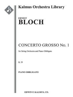 Concerto Grosso No. 1 for String Orchestra and Piano Obbligato, B. 59 