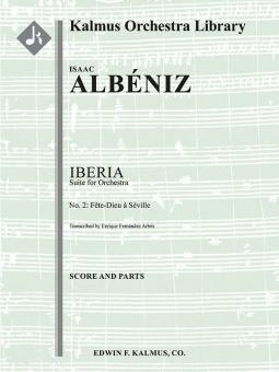 Iberia, Suite for Orchestra, No. 2: La Fete Dieu a Seville 
