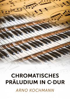 Chromatisches Präludium in C-Dur 