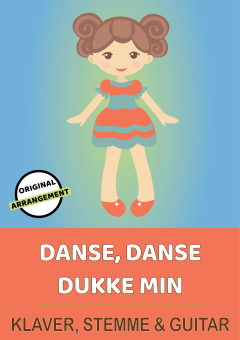 Danse, Danse Dukke Min 