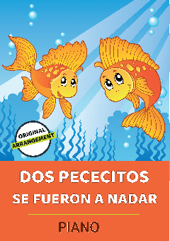 Dos Pececitos Se Fueron A Nadar 