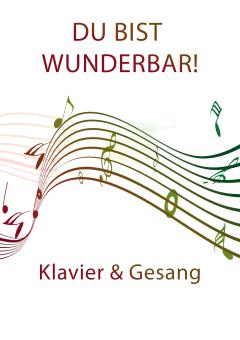 Du bist wunderbar! 