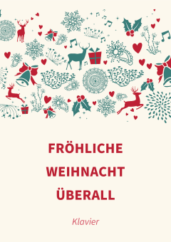 Fröhliche Weihnacht überall 