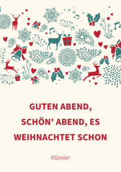 Guten Abend, schön' Abend, es weihnachtet schon 