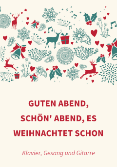 Guten Abend, schön' Abend, es weihnachtet schon 
