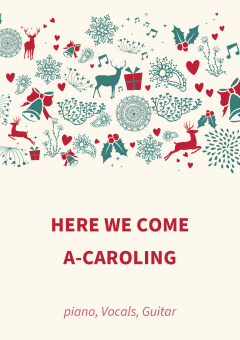 Here We Come A-Caroling 