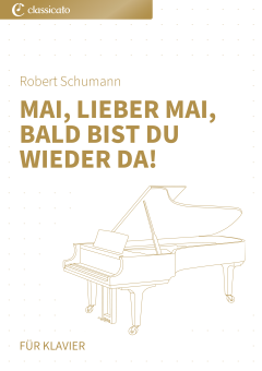 Mai, lieber Mai, Bald bist du wieder da! 