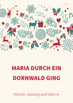 Maria durch ein Dornwald ging 