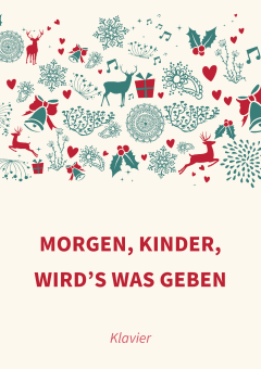 Morgen, Kinder, wird’s was geben 