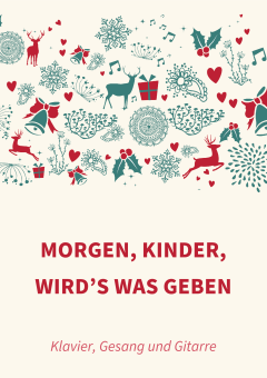 Morgen, Kinder, wird’s was geben 