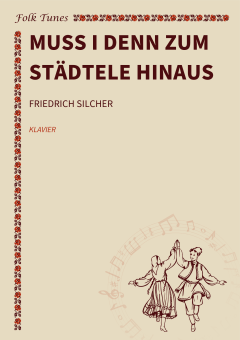 Muss i denn zum Städtele hinaus 