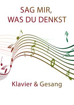 Sag mir, was du denkst 