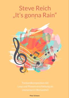 Steve Reich "It’s gonna Rain" 