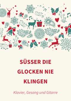 Süßer die Glocken nie klingen 