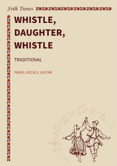 Whistle, daughter, whistle 