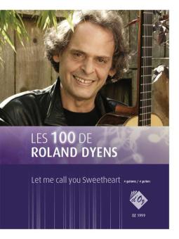 Les 100 de Roland Dyens-Let me call you Sweetheart 