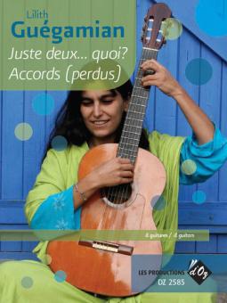 Juste deux... quoi - Accords (perdus) 