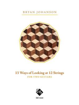 13 Ways Of Looking At 12 Strings 