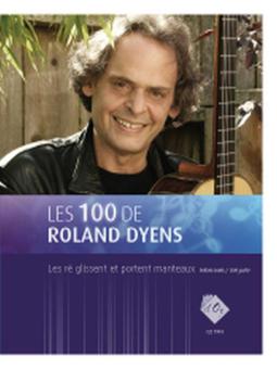 Les 100 de Roland Dyens-Les ré glissent et portent 