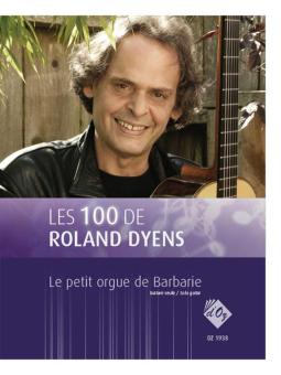 Les 100 de Roland Dyens-Le petit orgue de Barbarie 
