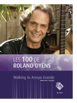 Les 100 de Roland Dyens - Walking to Arroyo Grande 