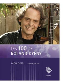 Les 100 de Roland Dyens - Alba nera 