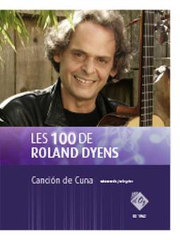 Les 100 de Roland Dyens - Canciõn de Cuna 