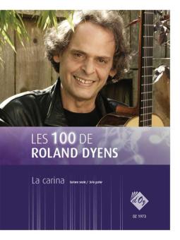 Les 100 de Roland Dyens - La carina 