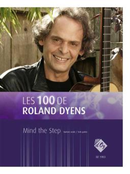 Les 100 de Roland Dyens - Mind the Step 
