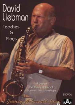 David Liebman Teaches and Plays: a Day At the Summer Jazz Workshops 