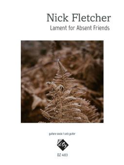 Lament for Absent Friends 