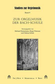 Zur Orgelmusik der Bach-Schule 