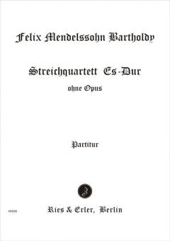 Streichquartett Es-Dur WoO (Entstehung 1823) 