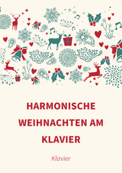Harmonische Weihnachten am Klavier 