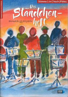 Das Ständchenheft - Stimme 1 in C hoch (Flöte) 