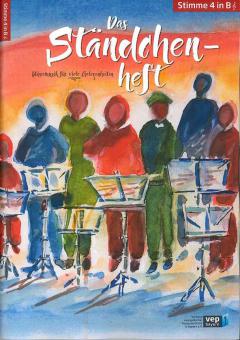 Das Ständchenheft - Stimme 4 in Bb 