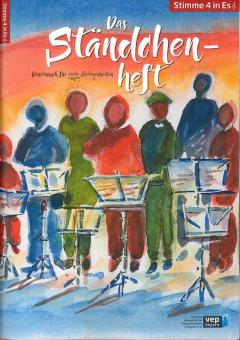 Das Ständchenheft - Stimme 4 in Es 